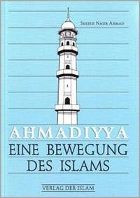 Ahmadiyya Eine Bewegung des Islams