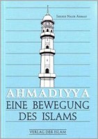 Ahmadiyya Eine Bewegung des Islams