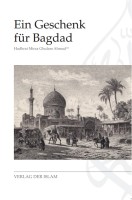Ein Geschenk f&uuml;r Bagdad