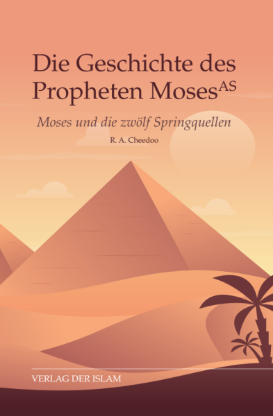 Die Geschichte des Propheten Moses as