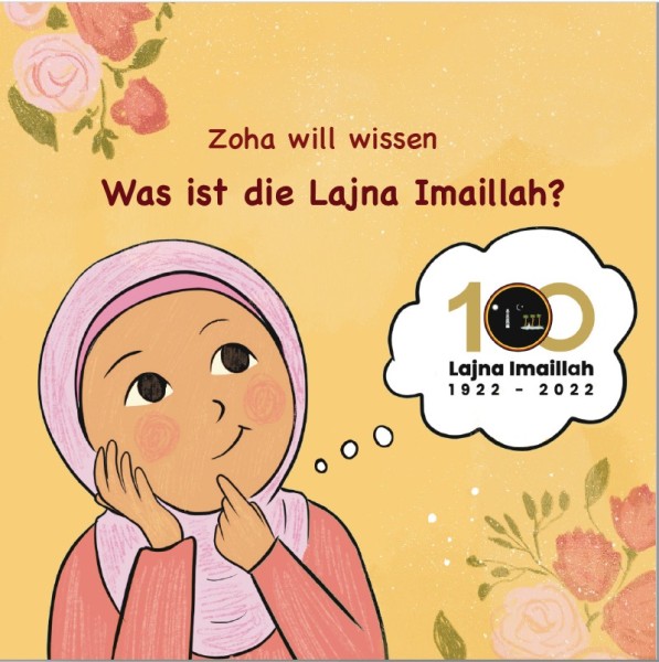 Zoha will wissen, Was ist die Lajna Imaillah?