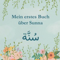 Mein erstes Buch &uuml;ber Sunna
